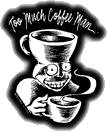 Too Much Coffee Man
